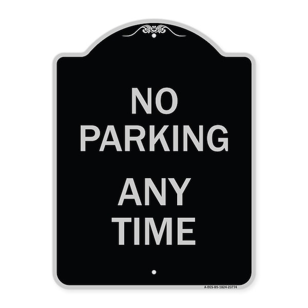 Signmission No Parking Anytime Heavy-Gauge Aluminum Architectural Sign, 24" x 18", BS-1824-23774 A-DES-BS-1824-23774 - main